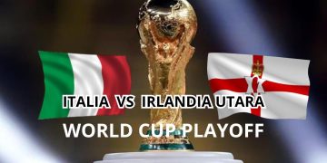 Playoff Piala Dunia 2026: Italia vs Irlandia Utara, Hidup Mati Gli Azzurri!